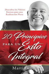 20 Principios para un Éxito Integral