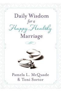 Daily Wisdom for a Happy, Healthy Marriage