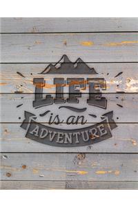 Life Is An Adventure