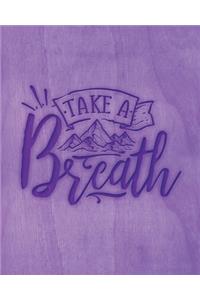 Take A Breath