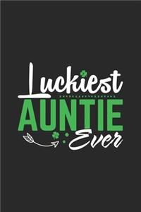 Luckiest auntie ever: Love of significant between Aunt and Nephew/Niece daily activity planner notebook as the gift of mothers day, valentine day, thanks giving day