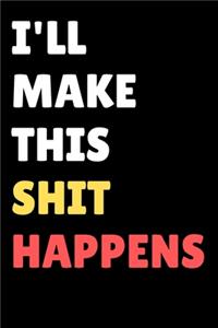 I'll make this Shit Happens Achieve Goals Gift idea Planner 2020 for Entrepreneurs and Hustlers