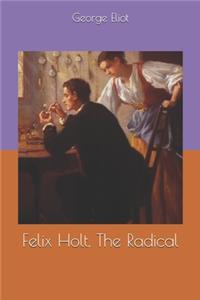 Felix Holt, The Radical