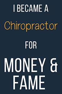 I Became A Chiropractor For Money & Fame
