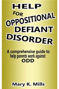 Help for Oppositional Defiant Disorder