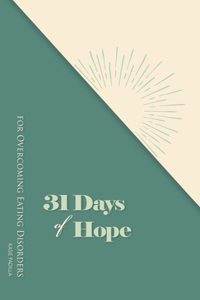 31 Days of Hope for Overcoming Eating Disorders