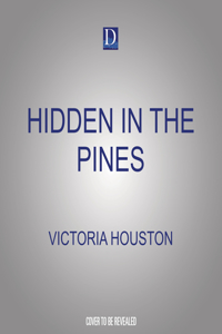 Hidden in the Pines