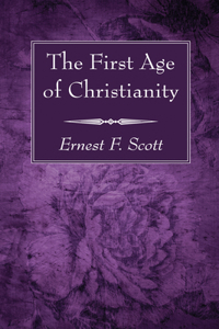 The First Age of Christianity