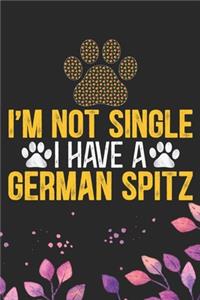 I'm Not Single I Have a German Spitz