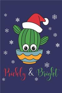 Prickly And Bright