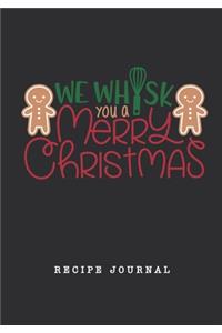 We Whisk You A Merry Christmas Recipe Journal