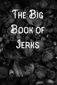 The Big Book of Jerks