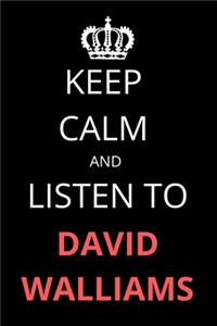 Keep Calm and Listen To David Walliams