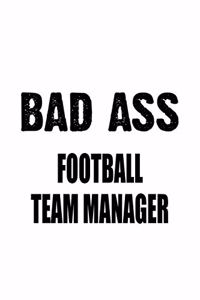 Bad Ass Football Team Manager