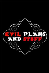 Evil Plans And Stuff