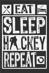 Eat Sleep Hockey Repeat