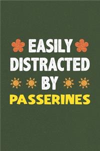 Easily Distracted By Passerines