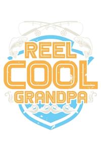 Reel Cool Grandpa: Unlined / Plain Fishing Notebook / Journal Sketchbook Gift - Large ( 6 x 9 inches ) - 120 Pages -- Softcover