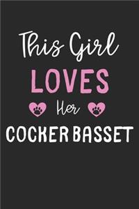 This Girl Loves Her Cocker Basset
