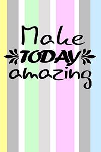 make today amazing motivational quote on colorful and cheerful cover to start a happy new year