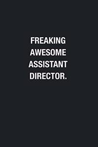 Freaking Awesome Assistant Director.
