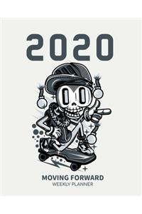 2020 Moving Forward Weekly Planner: A Daily, Weekly, Monthly and Yearly Calendar