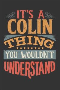 Its A Colin Thing You Wouldnt Understand