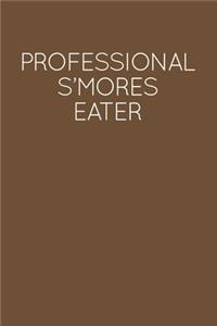 Professional S'mores Eater