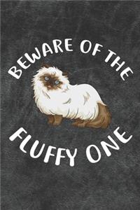 Beware Of The Fluffy One Notebook Journal