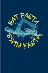 Eat Pasta Swim Fasta