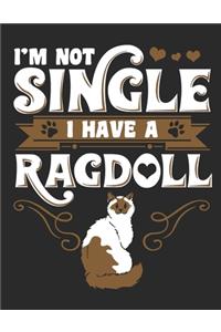 Iam not Single i Have a Ragdoll