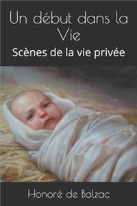 Un début dans la Vie