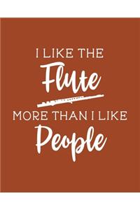 I Like the Flute More Than I Like People