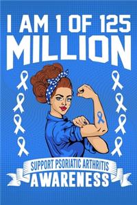 I'm 1 Of 125 Million Support Psoriatic Arthritis Awareness