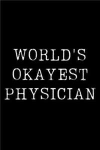 Worlds Okayest Physician