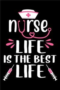 Nurse life is the best life