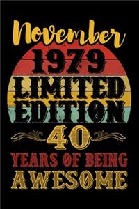 November 1979 Limited Edition 40 Years Of Being Awesome