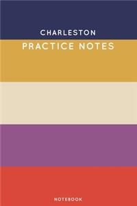 Charleston Practice Notes
