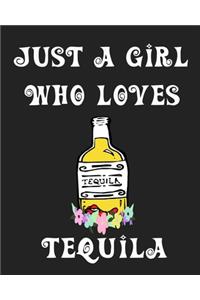 Just A Girl Who Loves Tequila