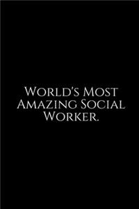 World's Most Amazing Social Worker