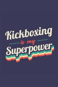 Kickboxing Is My Superpower