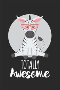 Totally Awesome Zebra