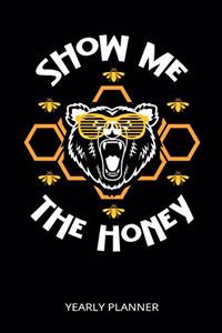 Show Me The Honey Yearly Planner