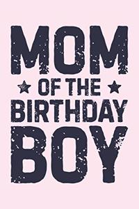 Mom of The Birthday Boy