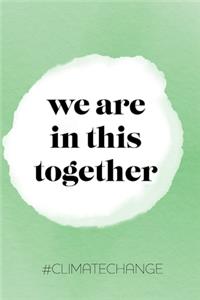 we are in this together
