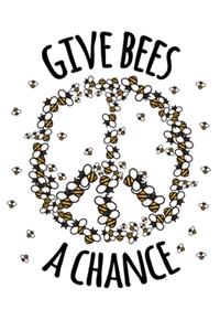 Give Bees a Chance