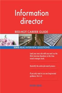 Information director RED-HOT Career Guide; 2502 REAL Interview Questions