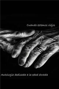 Cuando estemos viejos