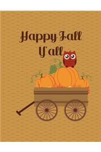 Happy Fall Y'all Notebook - Blank Unlined