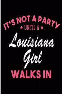 It's Not a Party Until a Louisiana Girl Walks In